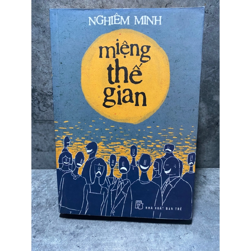 Miệng Thế Gian- Nghiêm Minh STB1859 Văn học 535415