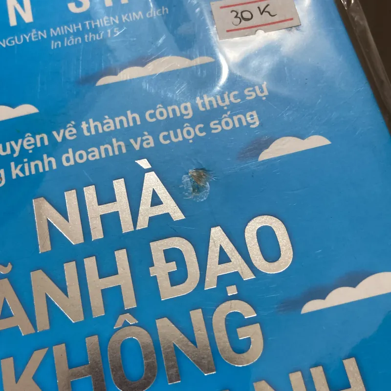 Nhà lãnh đạo không chức dann : Câu chuyện về thành công thực sự trong kinh doanh và cuộc  960917