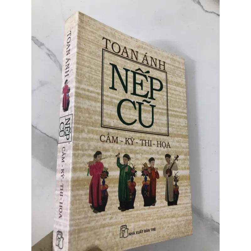 Nếp cũ: Cầm - Kỳ - Thi - Họa - Toan Ánh 779924