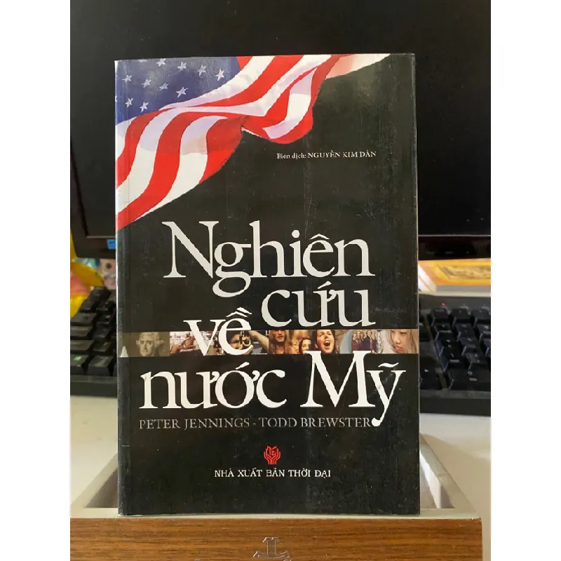 Nghiên Cứu Về Nước Mỹ-Tác giả Peter Jennings, Todd Brewster- NXB Thời Đại- Năm XB 05-2010 STB1006 Blogmeo 27525 587741