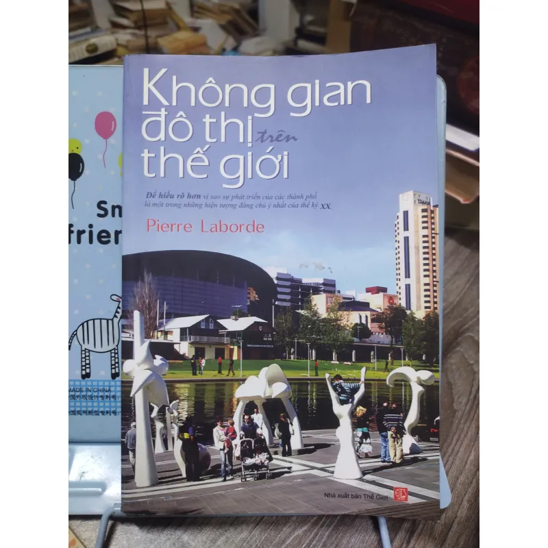 Sách: Không gian đô thị trên thế giới - TG: Pierre Laborde (A1) 749499