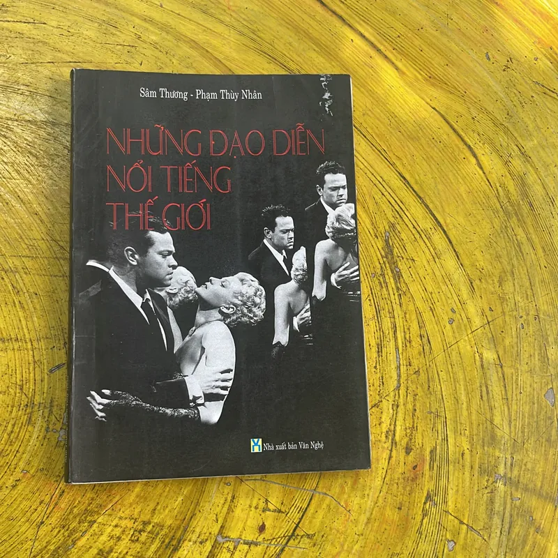 NHỮNG ĐẠO DIỄN NỔI TIẾNG THẾ GIỚI- SÂM THƯƠNG- PHẠM THUỲ NHÂN 639527