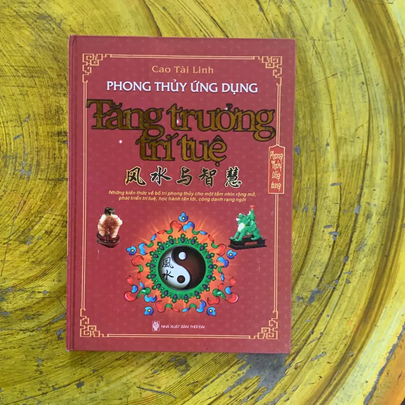 PHONG THUỶ ỨNG DỤNG TĂNG TRƯỞNG TRÍ TUỆ - cao tài linh 1037725