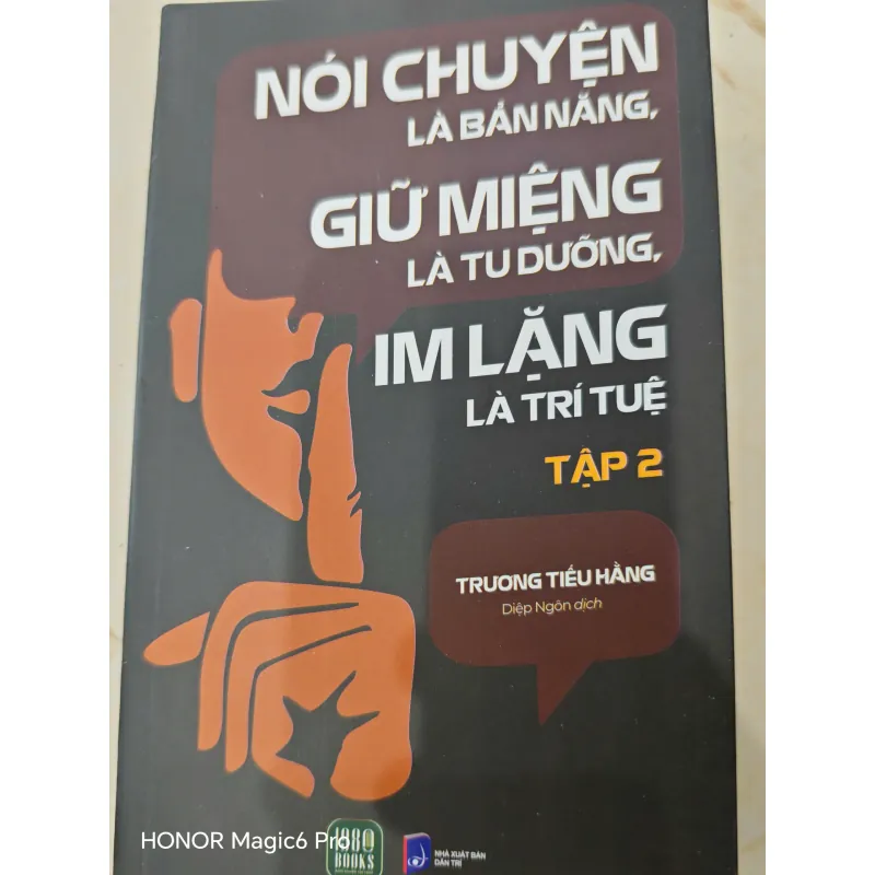 Nói Chuyện Là Bản Năng, Giữ Miệng Là Tu Dưỡng, Im Lặng Là Trí Tuệ - Tập 2 757006