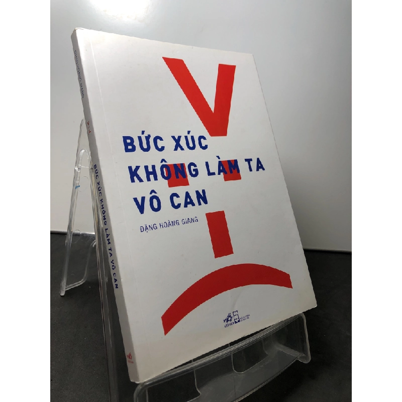 Bức xúc không làm ta vô can 2022 mới 90% Đặng Hoàng Giang HPB0709 KỸ NĂNG 451248