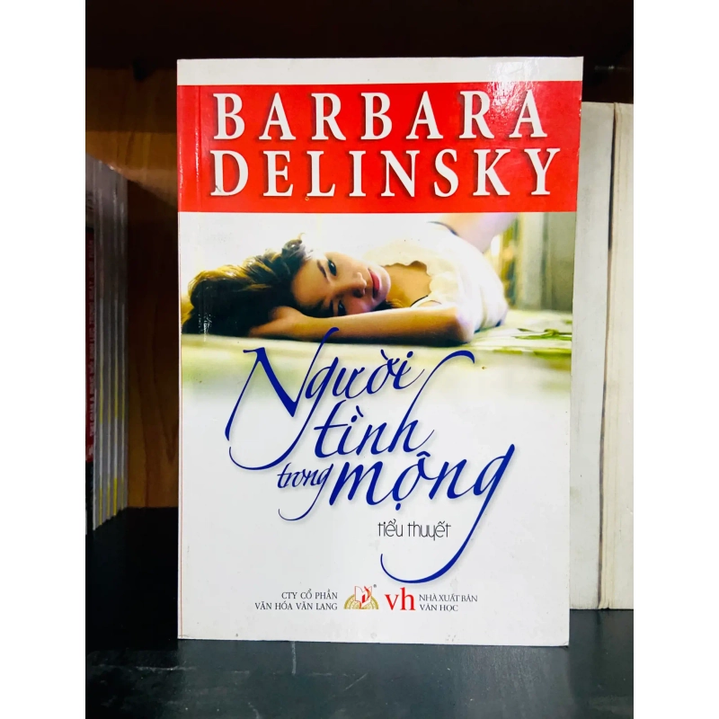 (Sách cũ SCGR) Người tình trong mộng - Barbara Delinsky - Văn học VAVOB4D1-25 Blogmeo090426 1015297