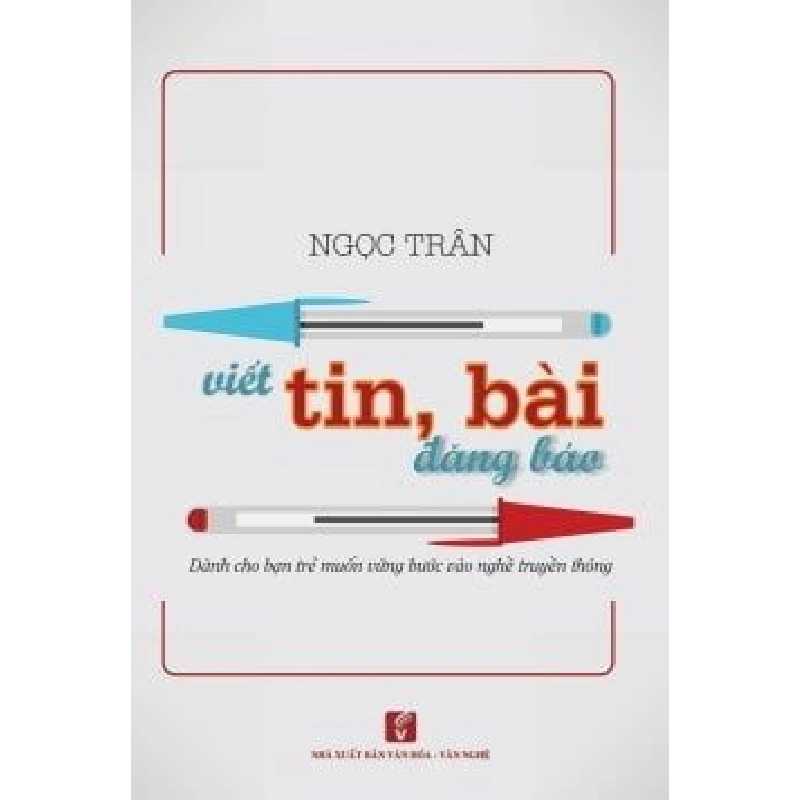 Viết Tin, Bài Đăng Báo - Dành Cho Bạn Trẻ Muốn Vững Bước Vào Nghề Truyền Thông - Ngọc Trân ASB.PO Oreka Blogmeo 230225 516008