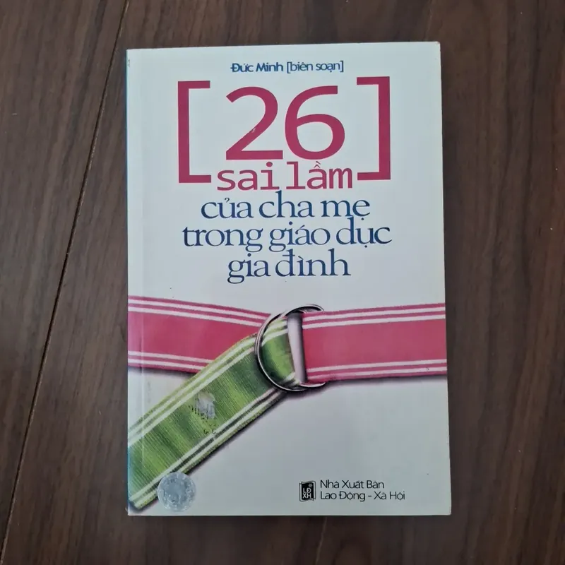 26 sai lầm của cha mẹ trong giáo dục gia đình 593022