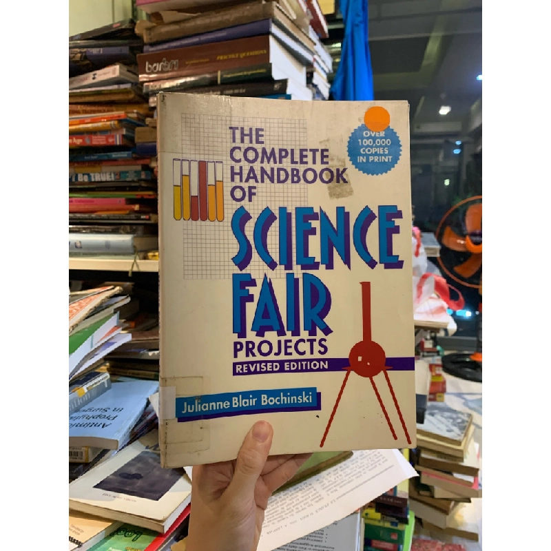 The Complete Handbook of Science Fair Projects - Julianne Blair Bochinski 315714