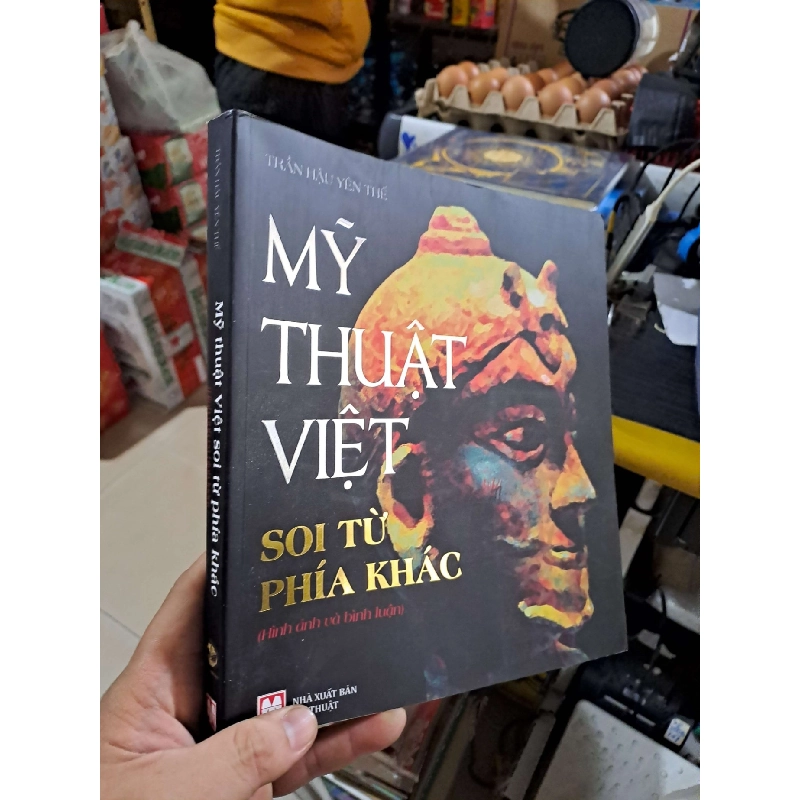 Mỹ Thuật Việt Soi Từ Phía Khác - Trần Hậu Yên Thế - 2022 mới 90% - GIÁO TRÌNH, CHUYÊN MÔN - HMT3012 749895