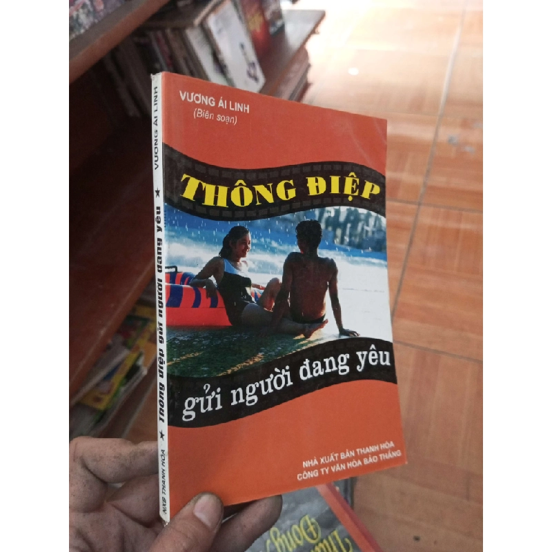 Thông điệp gửi người đang yêu - Ái Linh 2006 Sách tâm lý học - giới tính VAVO-AK19 935910