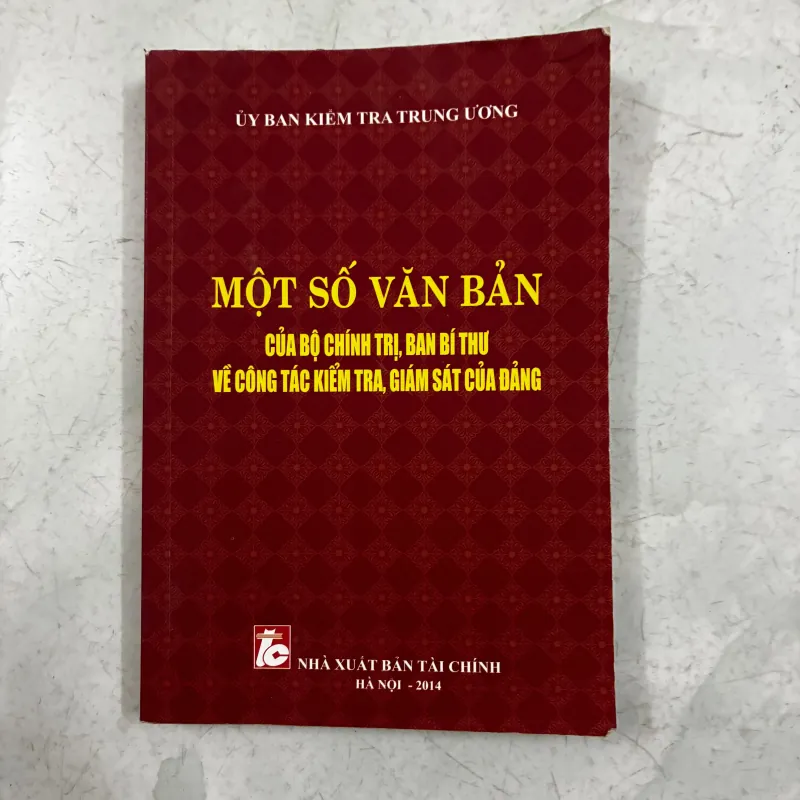 Một số văn bản của bộ chính trị, ban bí thư về công tác kiểm tra,… của Đảng 1010136