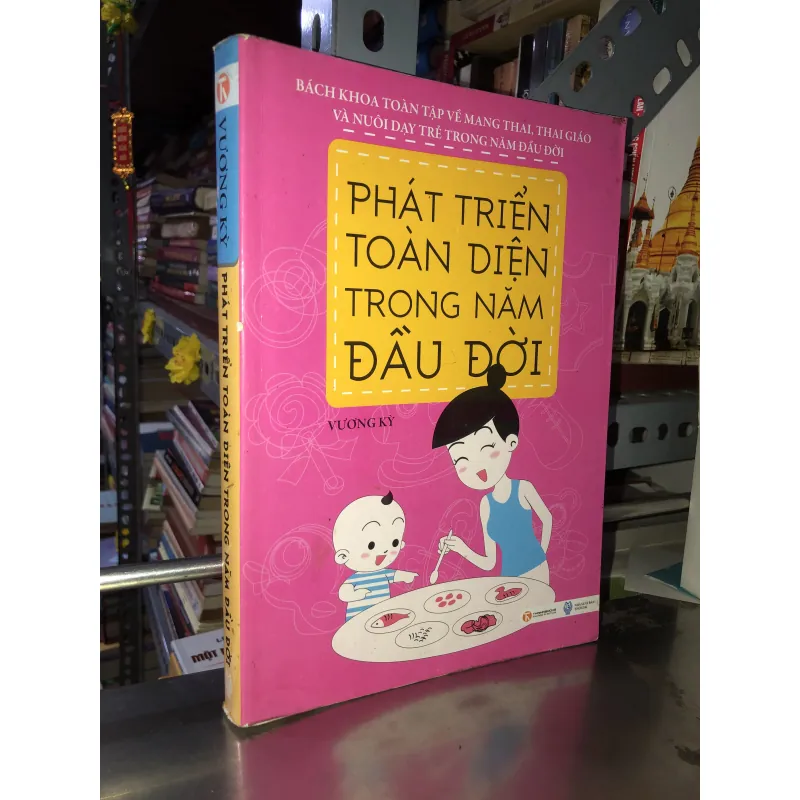 Phát triển toàn diện trong năm đầu đời - Vương Kỳ 989592