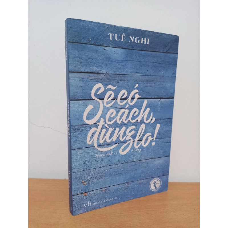 [Phiên Chợ Sách Cũ] Sẽ Có Cách, Đừng Lo! (2017) - Tuệ Nghi S2308 542226