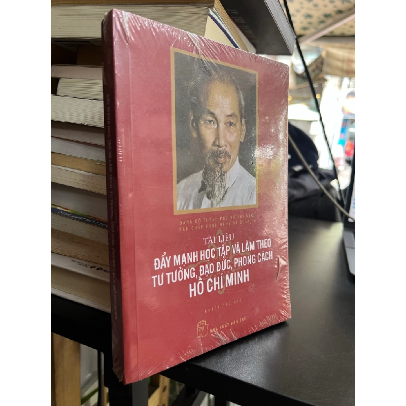 Tài liệu đẩy mạnh học tập và làm theo tư tưởng, đạo đức, phong cách Hồ Chí Minh 472018