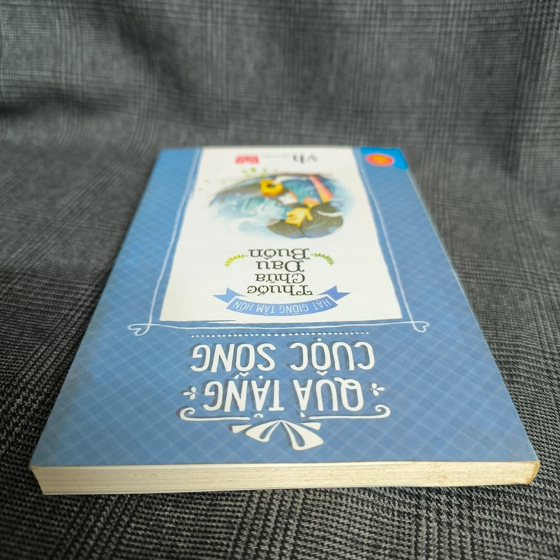 (Hạt giống Tâm hồn) - Thuốc chữa đau buồn - Quà tặng cuộc sống  319960
