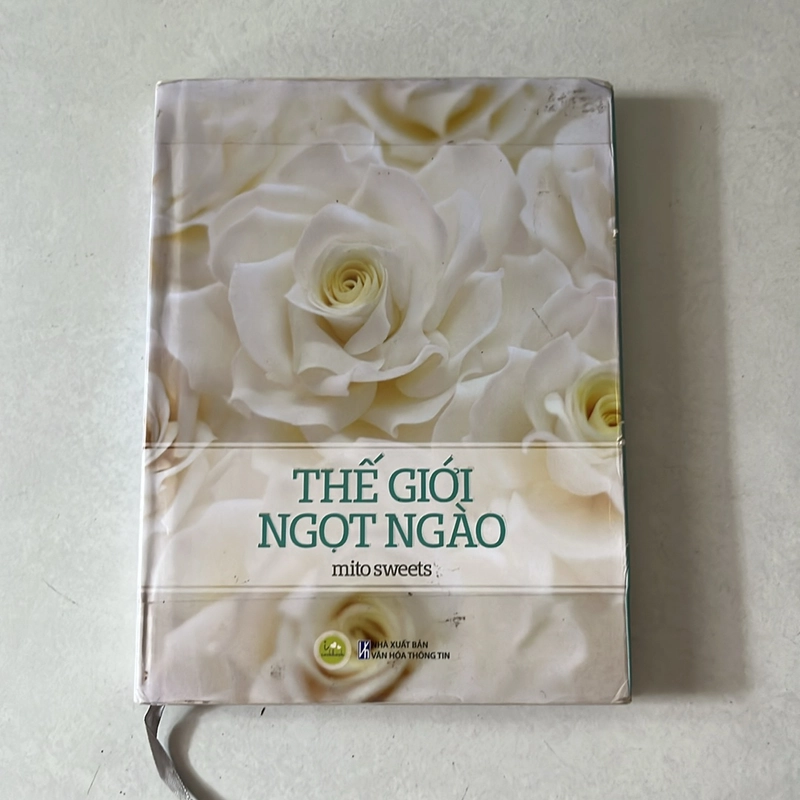 Thế giới ngọt ngào - Nguyễn Vũ Hoàng Anh (Bìa cứng) 521783