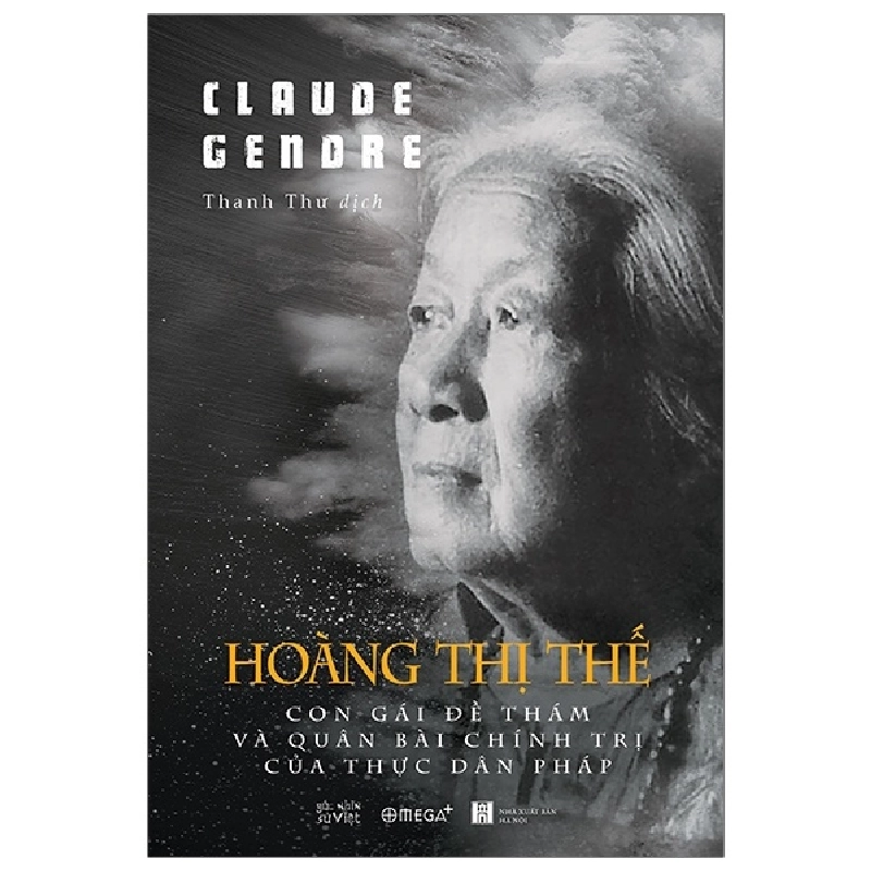 Hoàng Thị Thế - Con Gái Đề Thám Và Quân Bài Chính Trị Của Thực Dân Pháp - Claude Gendre ASB.PO Oreka-Blogmeo120125 372278