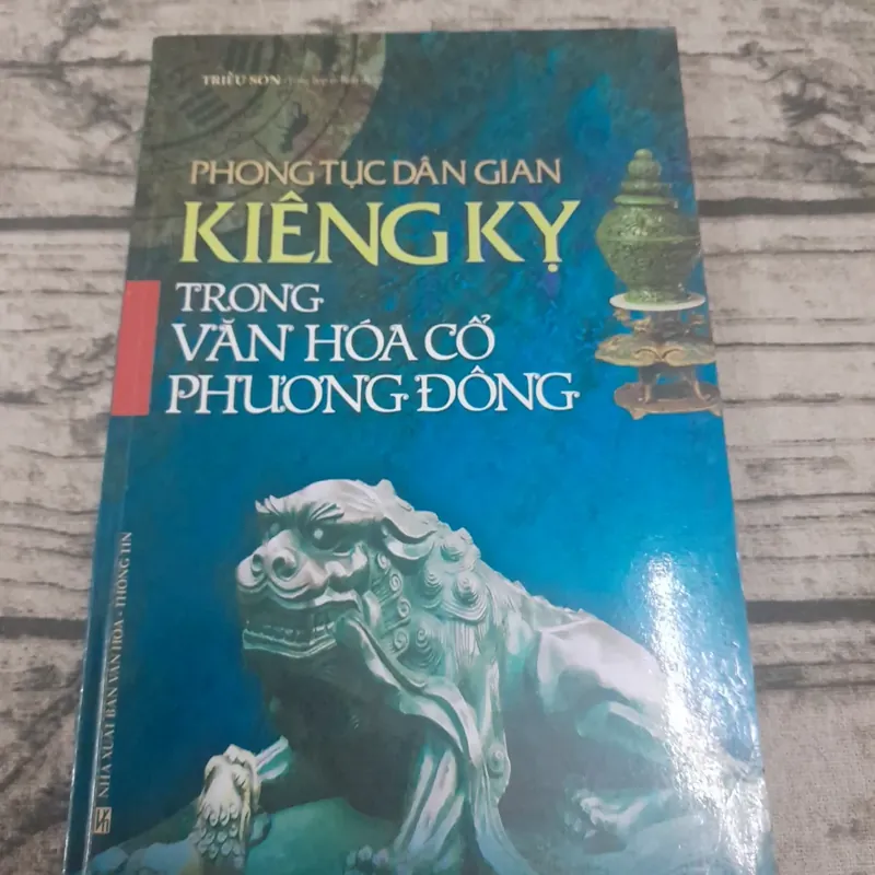 KIÊNG KỴ trong Văn hóa cổ phương Đông. Triều Sơn tổng hợp và biên dịch 701653