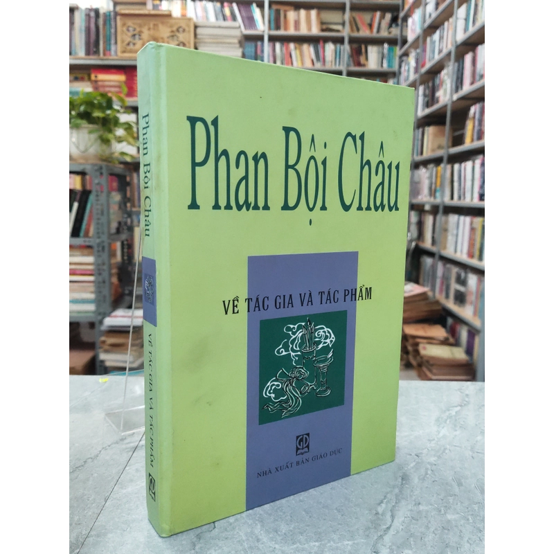 Phan Bội Châu về tác giả và tác phẩm 323786