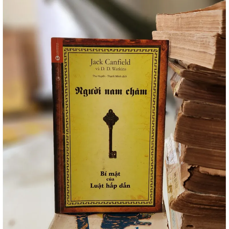 NGƯỜI NAM CHÂM (Bí mật của luật hấp dẫn) - Jack Canfield & D. D. Watkins 716982