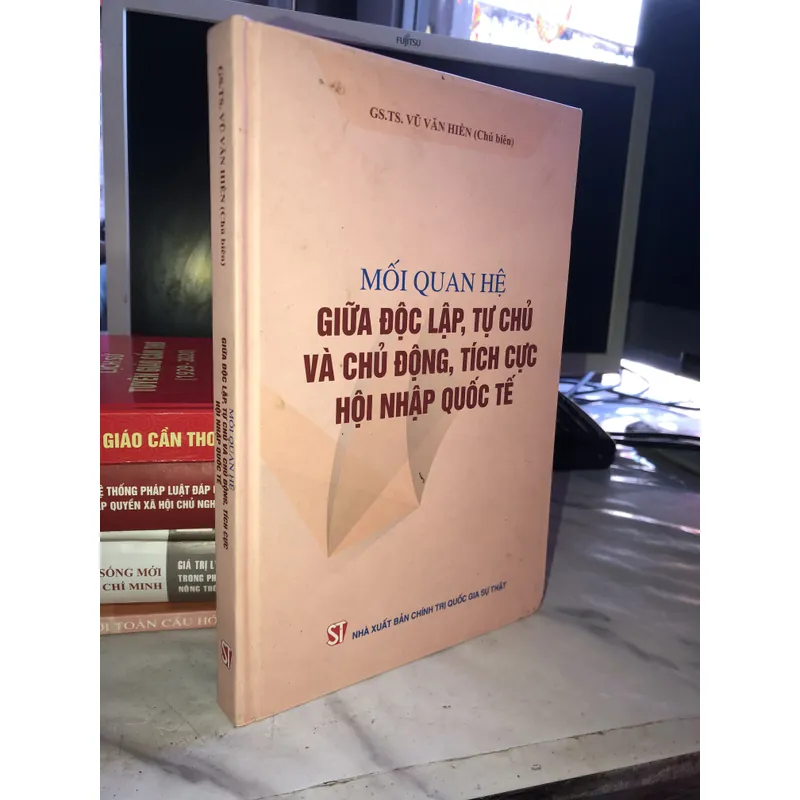Mối quan hệ giữa độc lập, tự chủ và chủ động, tích cực hội nhập quốc tế  707482