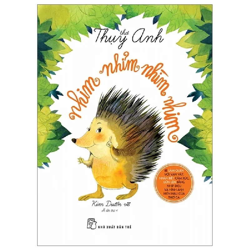 Thơ Thụy Anh - Nhim Nhỉm Nhìm Nhim - Thụy Anh, Kim Duẩn (Mới 100%) Thơ ca, tục ngữ, ca dao, thành ngữ, NXB Trẻ - SÁCH ĐẠI HỌC 483627