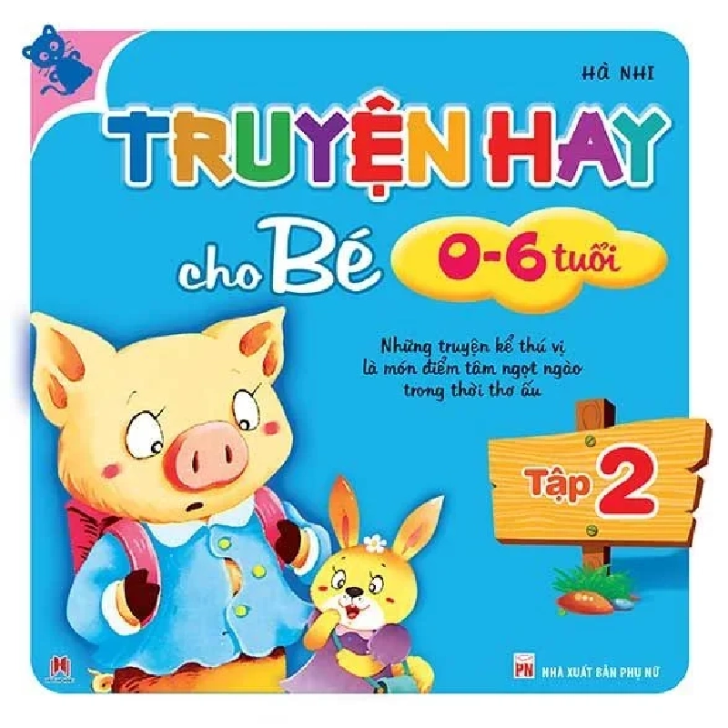 Truyện hay cho bé từ 0-6 tuổi T2 (HH) Mới 100% HCM.PO Độc quyền - Thiếu nhi 177264