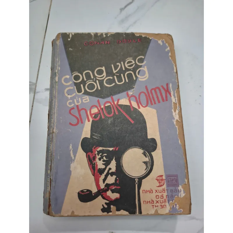 Công Việc Cuối Cùng Của Shelok Holmx - Conan Doyle - Tập truyện trinh thám 603749
