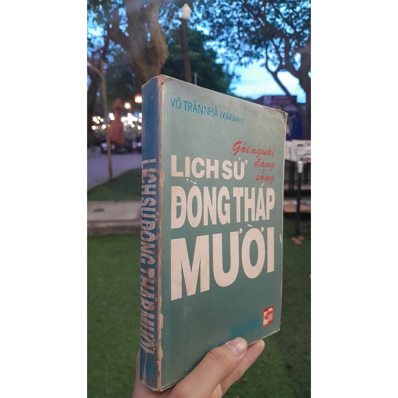 LỊCH SỬ ĐỒNG THÁP MƯỜI - Võ Trần Nhã 444336
