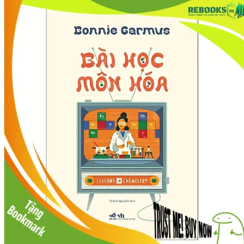 (TẶNG BOOKMARK) Bài học môn hóa - Bonnie Garmus - 2025 - Hiện đại 939063