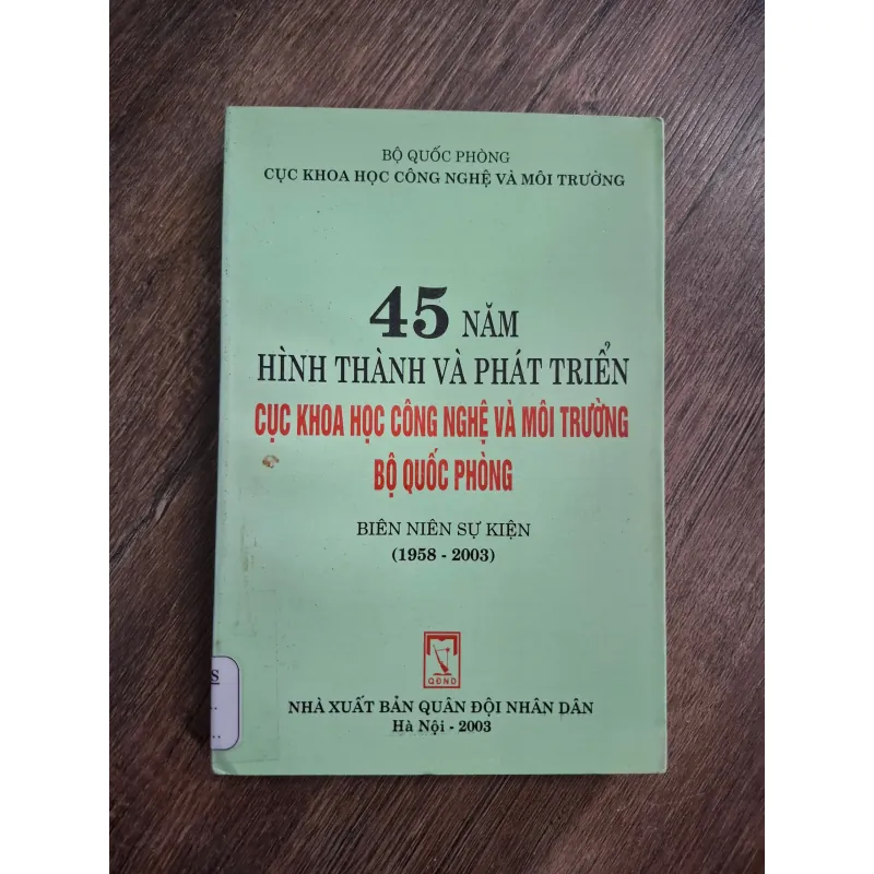 45 Năm Hình Thành Và Phát Triển Cục KHCN & MT Bộ Quốc Phòng (1958 - 2003) 717168