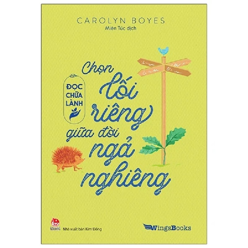 Đọc Chữa Lành - Chọn Lối Riêng Giữa Đời Ngả Nghiêng - Carolyn Boyes 177415