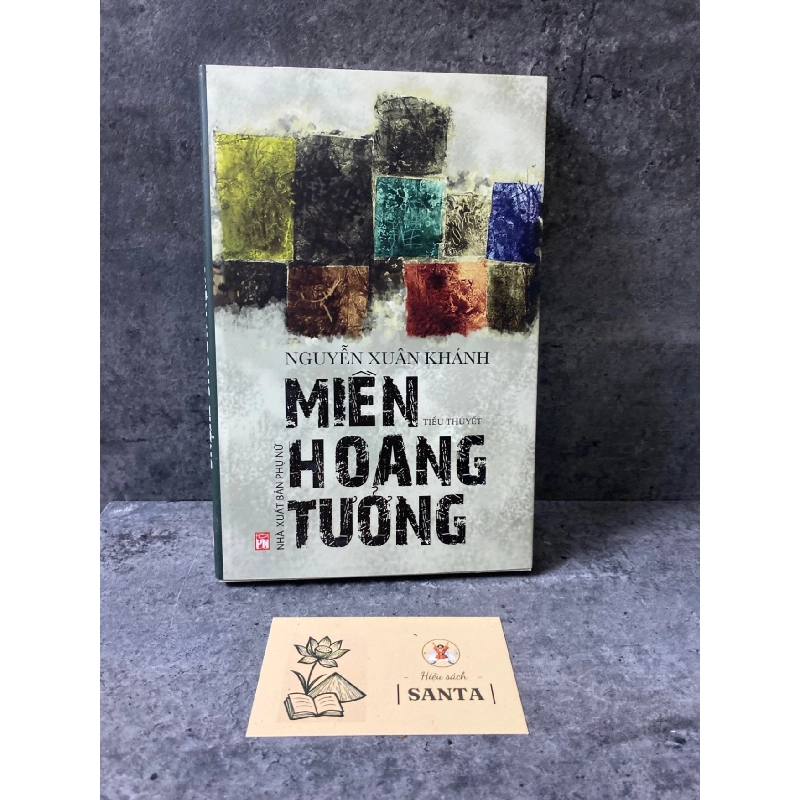 Miềng hoang tưởng- Nguyễn Xuân Khánh Sách văn học STB0302 909036