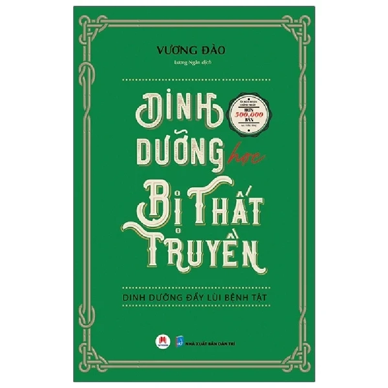 Dinh Dưỡng Học Bị Thất Truyền - Dinh Dưỡng Đẩy Lùi Bệnh Tật - Vương Đào 285442