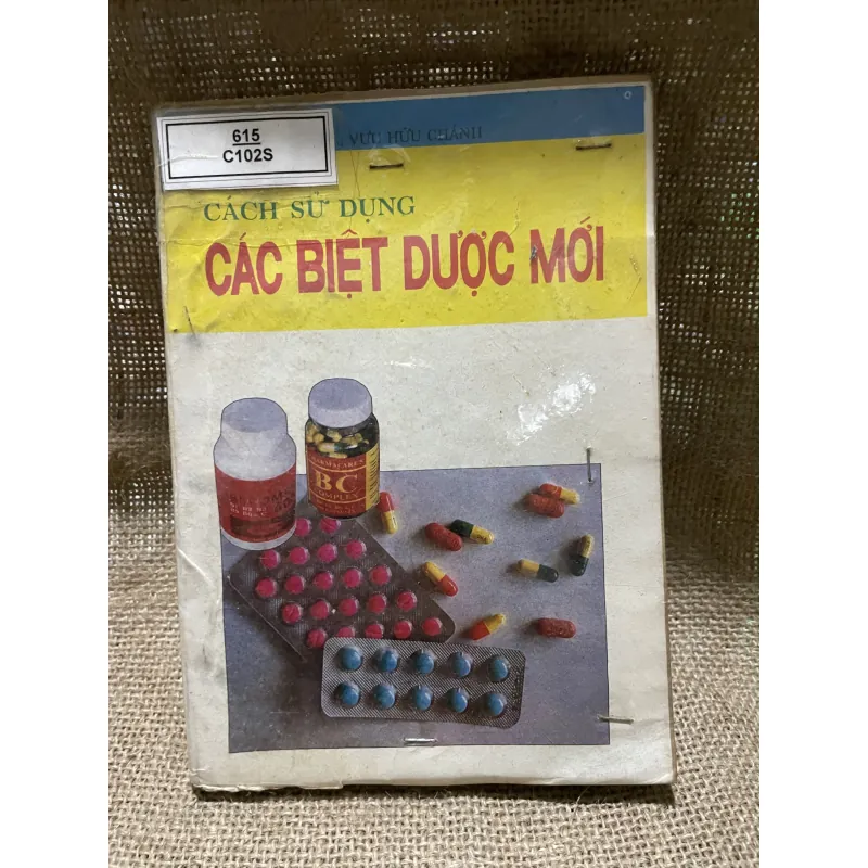 Cách sử dụng Các biệt dược mới - 156 trang - VƯU HỮU CHÁNH  926105