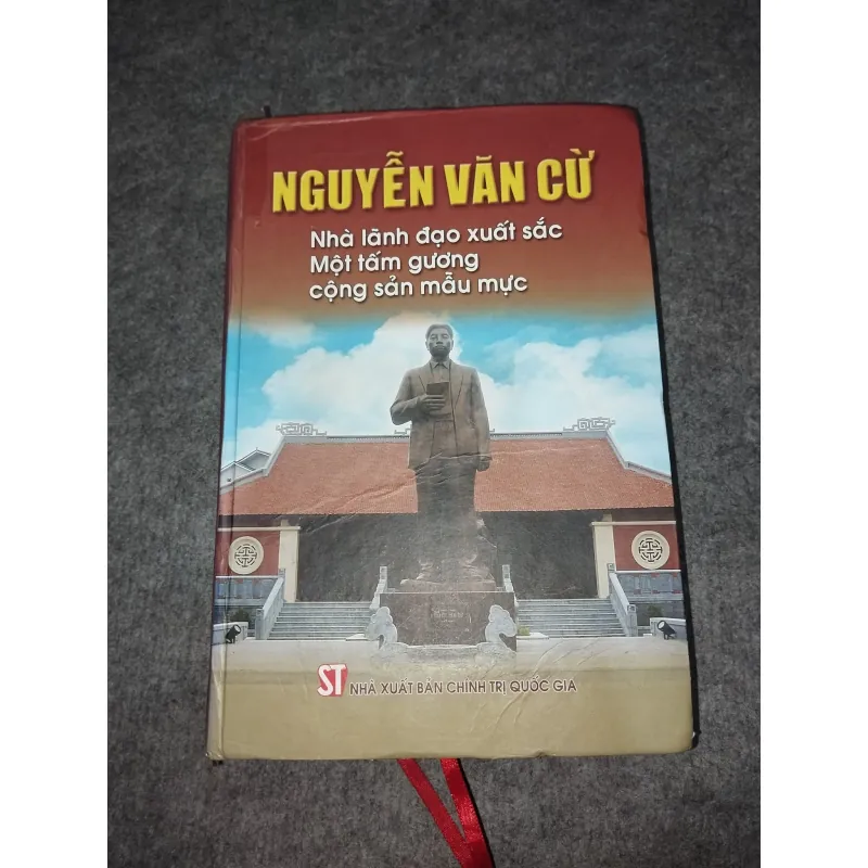 NGUYỄN VĂN CỪ. NHÀ LÃNH ĐẠO XUẤT SẮC, MỘT TẤM GƯƠNG CỘNG SẢN MẪU MỰC 572730