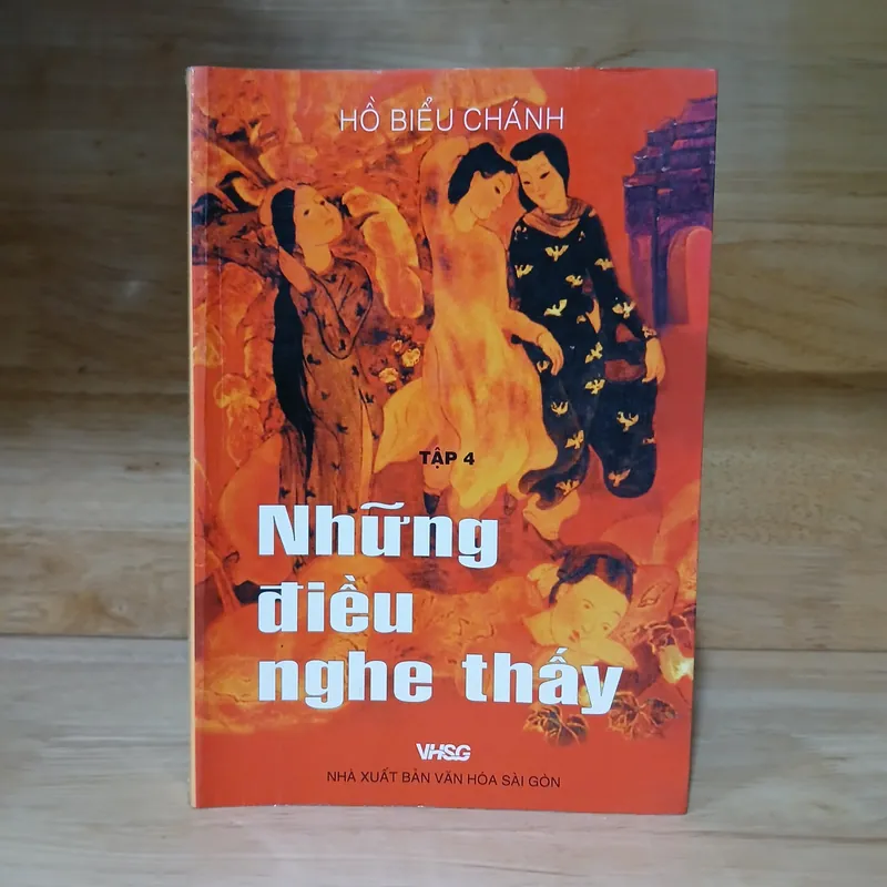 Những Điều Nghe Thấy (Tập 1, 2, 4) - Hồ Biểu Chánh 591604
