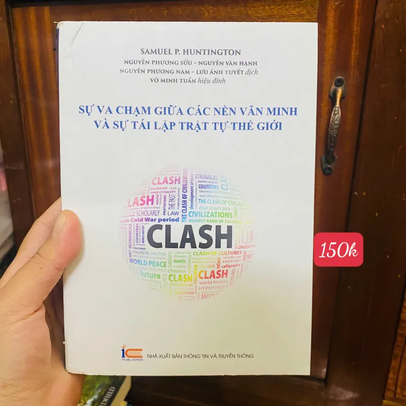 Sự va chạm giữa các nền văn minh- Tác giả: Samuel P. Huntington 702918