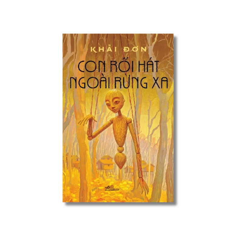 Con rối hát ngoài rừng xa - Khải Đơn 724330