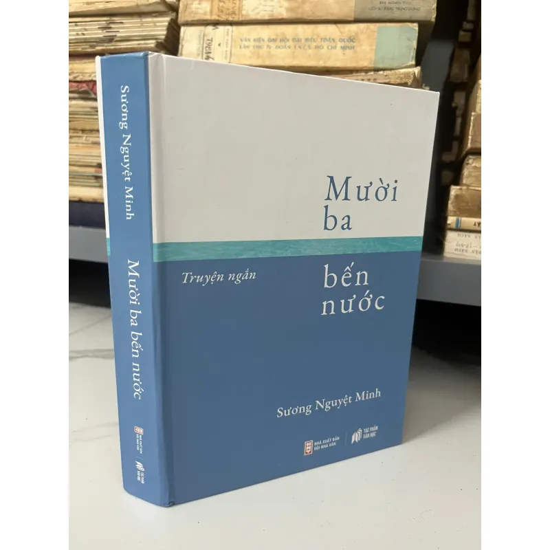 Mười ba bến nước - Sương Nguyệt Minh - Truyện ngắn 1020924