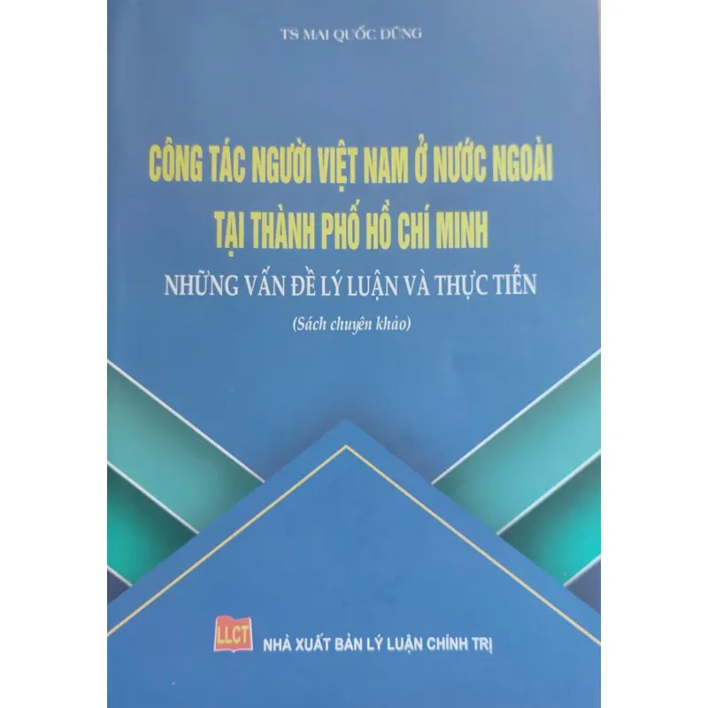Công tác người Việt Nam ở nước ngoài tại TP.HCM: Những vấn đề lý luận và thực tiễn 1033217