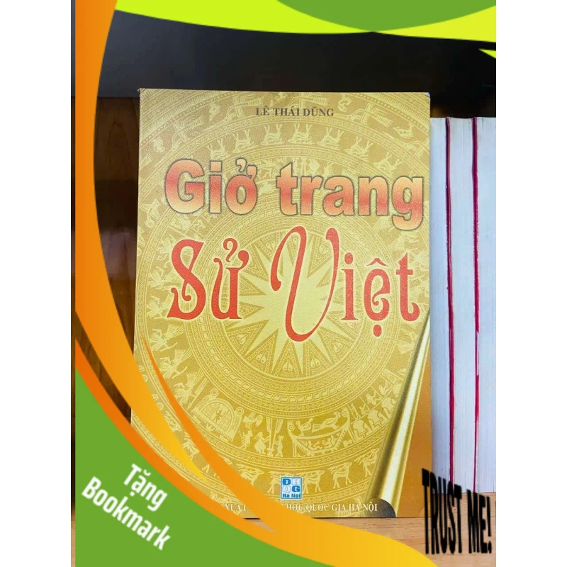 (TẶNG BOOKMARK) Giở trang Sử Việt - Lê Thái Dũng LỊCH SỬ - CHÍNH TRỊ - TRIẾT HỌC RBK0810 944391