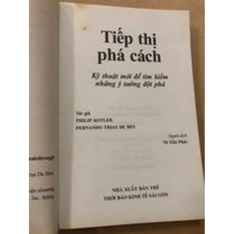 Sách Tiếp thị phá cách: Kỹ thuật mới để tìm kiếm những ý tưởng đột phá 305506