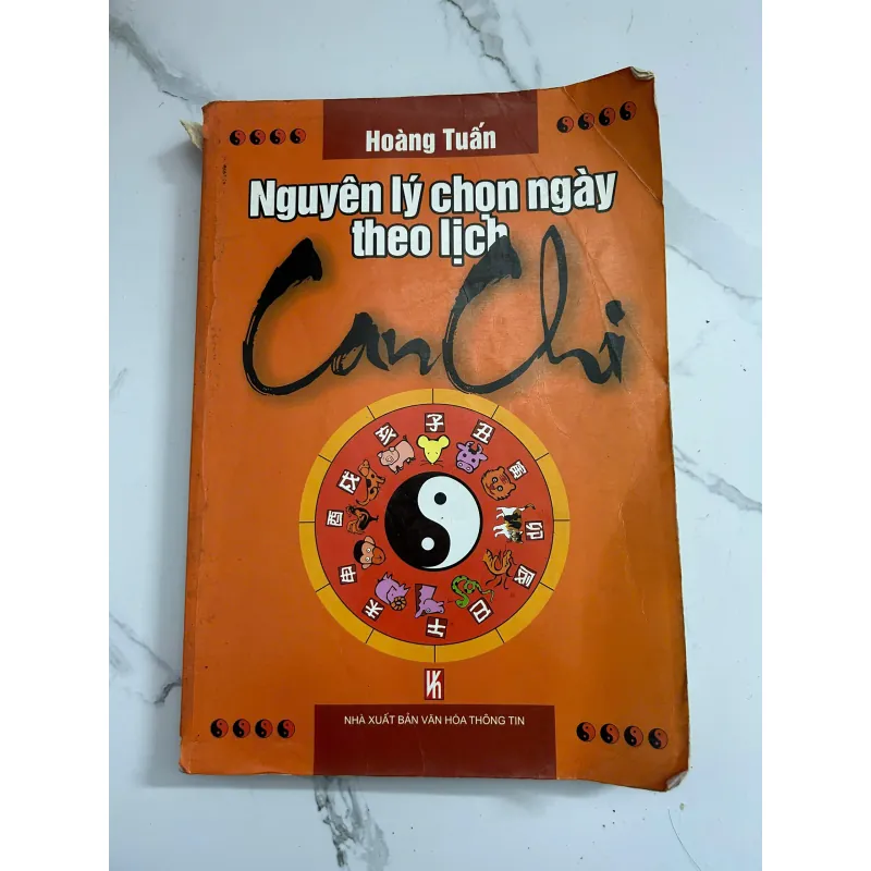 Nguyên Lý Chọn Ngày Theo Lịch Can Chi - Hoàng Tuấn 798715