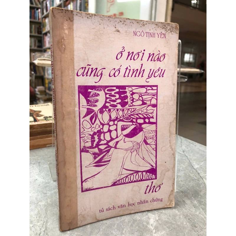 Ở NƠI NÀO CŨNG CÓ TÌNH YÊU - Ngô Tịnh Yên 476978