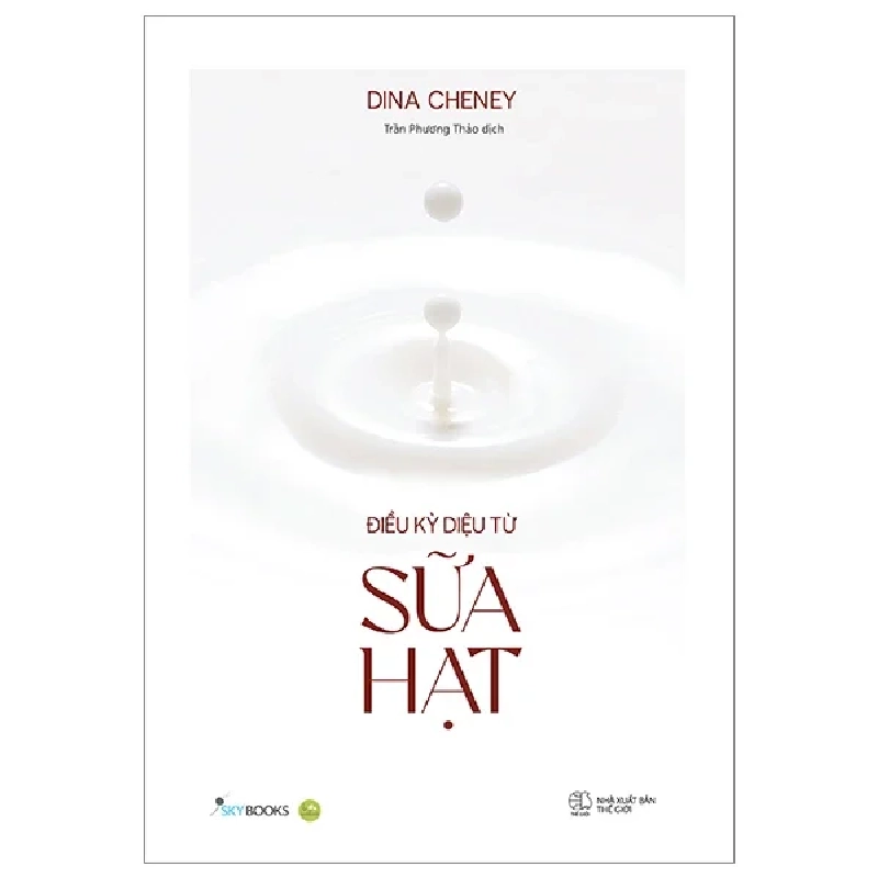 Điều Kỳ Diệu Từ Sữa Hạt - Dina Cheney 283850