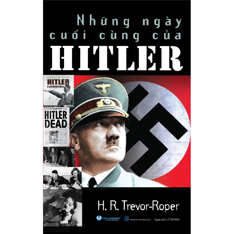 Những ngày cuối cùng của Hitler - H.R.Trevor - Roper 497517