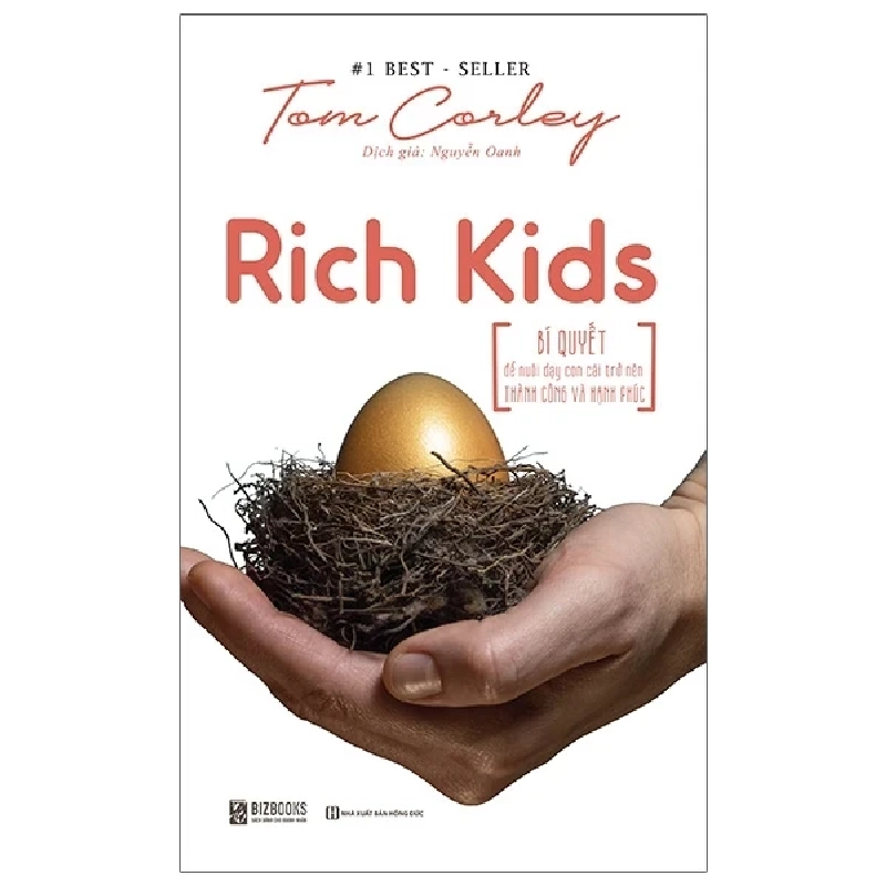 Rich Kids - Bí Quyết Để Nuôi Dạy Con Cái Trở Nên Thành Công Và Hạnh Phúc - Tom Cordey 286223