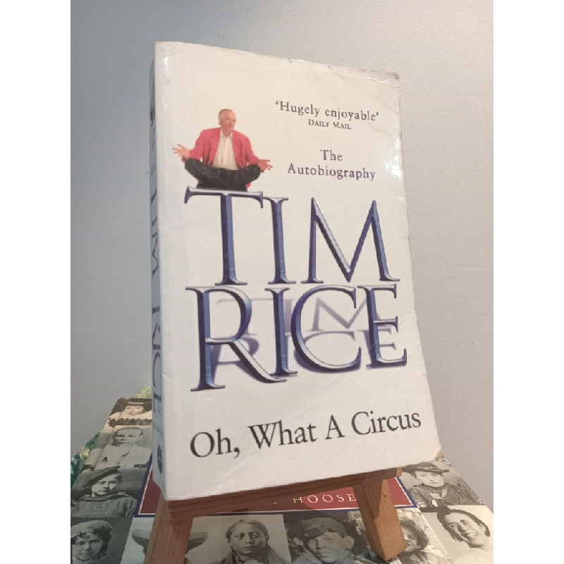 Oh, What A Circus - Tim Rice 450986